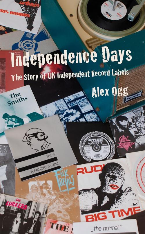 Cover of the book Independence Days by Alex Ogg, Cherry Red Books
