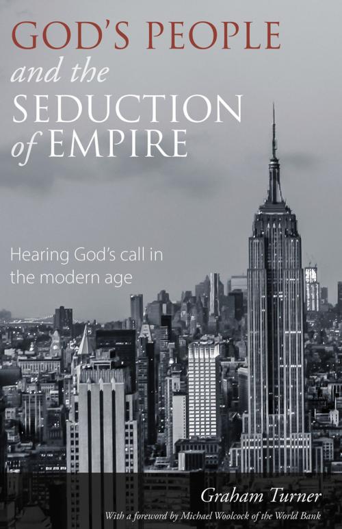 Cover of the book God's People and the Seduction of Empire by Graham Turner, Sacristy Press