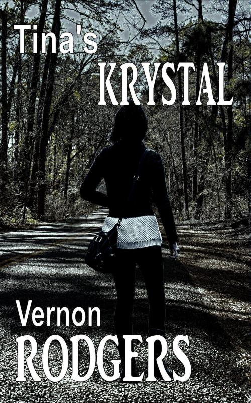 Cover of the book Tina's Krystal by Vernon Rodgers, Mirador Publishing