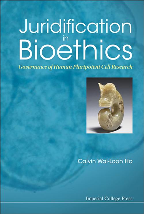Cover of the book Juridification in Bioethics by Calvin Wai-Loon Ho, World Scientific Publishing Company