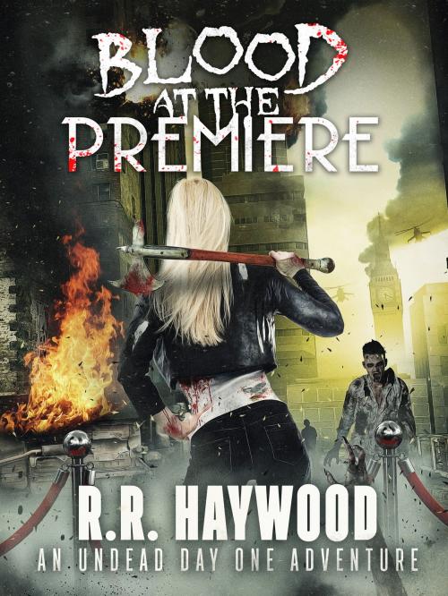 Cover of the book Blood at the Premiere by RR Haywood, Canelo