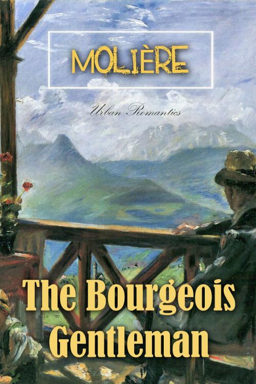 Cover of the book The Bourgeois Gentleman by Molière, Interactive Media
