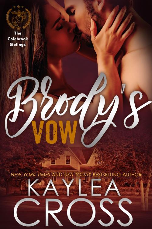 Cover of the book Brody's Vow by Kaylea Cross, Kaylea Cross Inc.