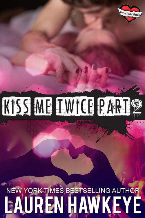 Cover of the book Kiss Me Twice (Part 2) by Lauren Hawkeye, Calluna Vulgaris Books