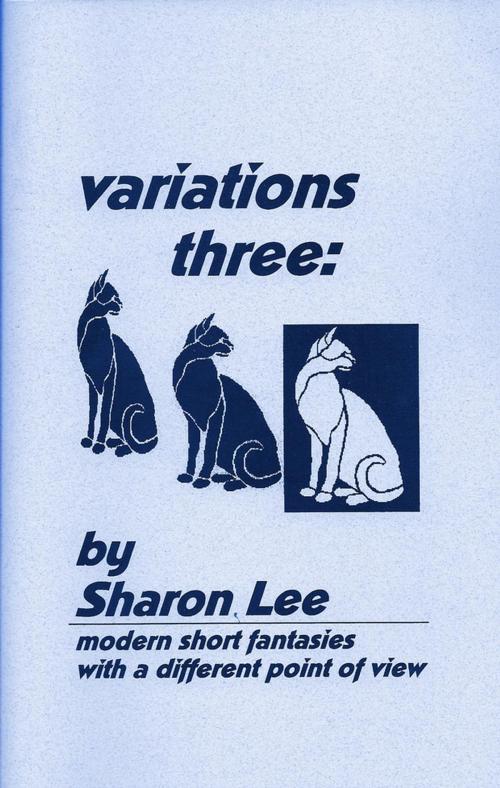 Cover of the book Variations Three by Sharon Lee, Pinbeam Books