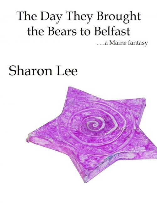 Cover of the book The Day They Brought the Bears to Belfast by Sharon Lee, Pinbeam Books