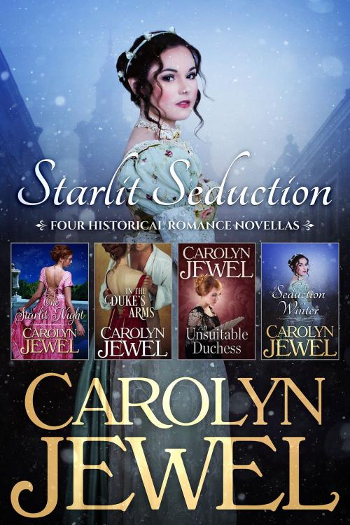 Cover of the book Starlit Seduction by Carolyn Jewel, Carolyn Jewel, Author