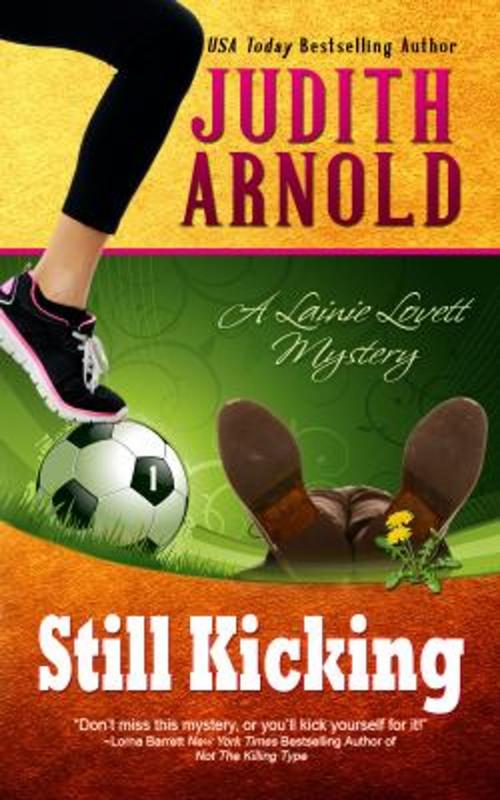 Cover of the book Still Kicking by Judith Arnold, Judith Arnold