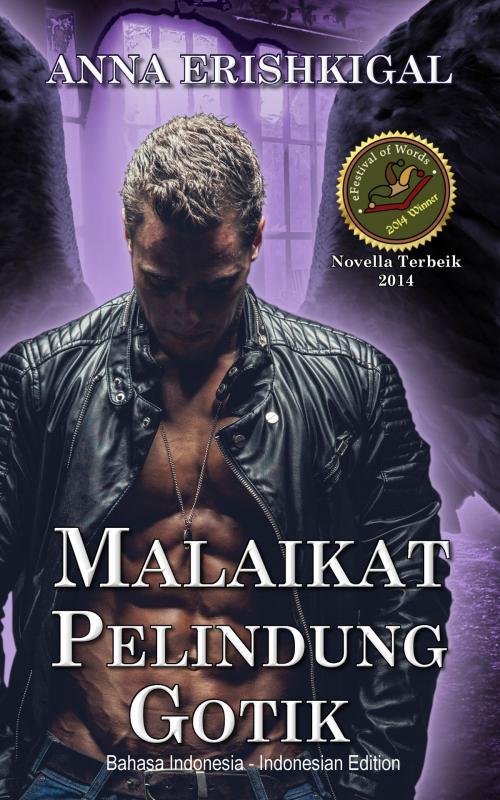 Cover of the book Malaikat Pelindung Gotik (Bahasa Indonesia) by Anna Erishkigal, Seraphim Press