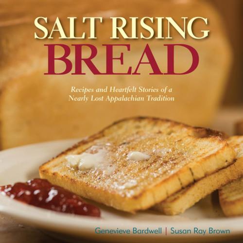 Cover of the book Salt Rising Bread by Genevieve Bardwell, Susan Ray Brown, St. Lynn's Press