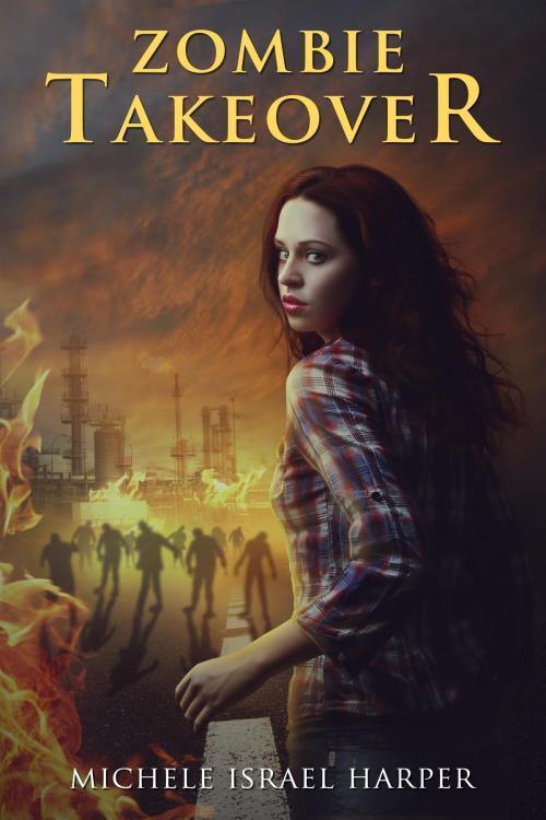 Cover of the book Zombie Takeover by Michele Israel Harper, Love2ReadLove2Write Publishing, LLC