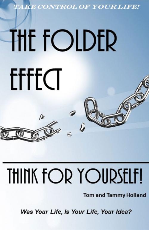 Cover of the book The Folder Effect by Tom Holland, Tammy Holland, Hill