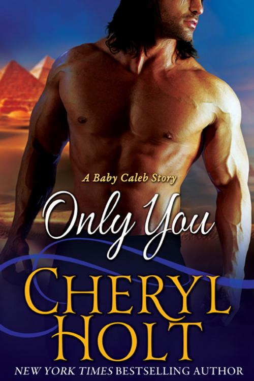 Cover of the book Only You by Cheryl Holt, Cheryl Holt