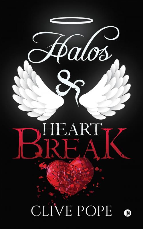 Cover of the book Halos & Heartbreak by Clive Pope, Notion Press