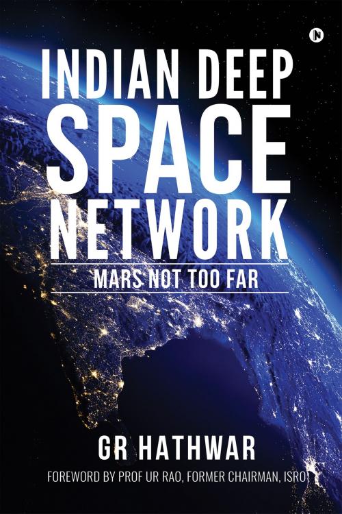 Cover of the book  Indian Deep Space Network by GR Hathwar, Notion Press