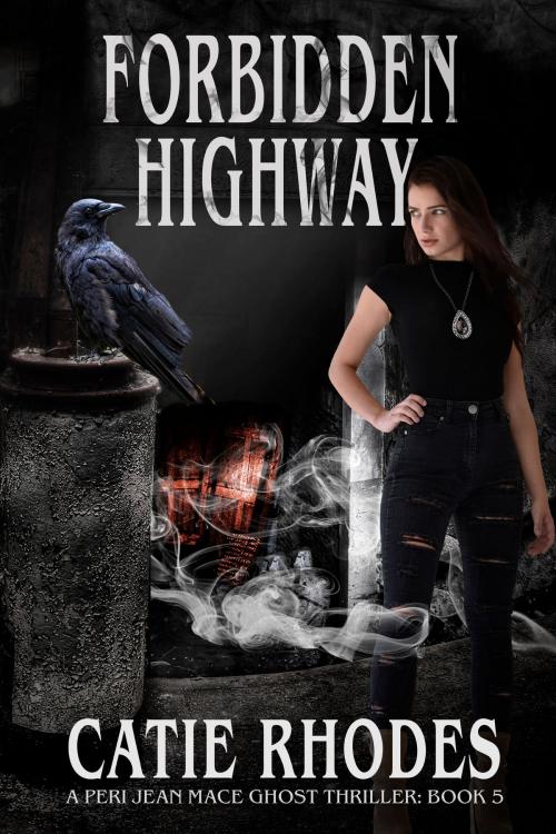 Cover of the book Forbidden Highway by Catie Rhodes, Long Roads and Dark Ends Press