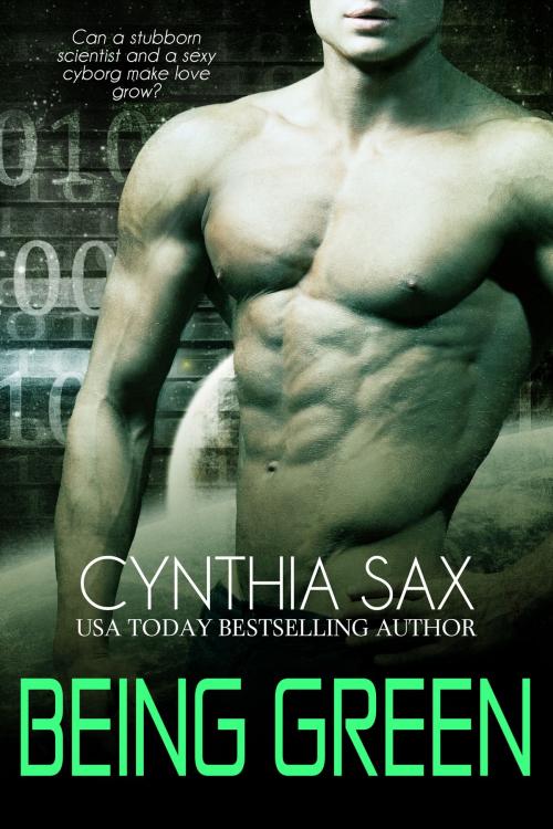 Cover of the book Being Green by Cynthia Sax, Cynthia Sax