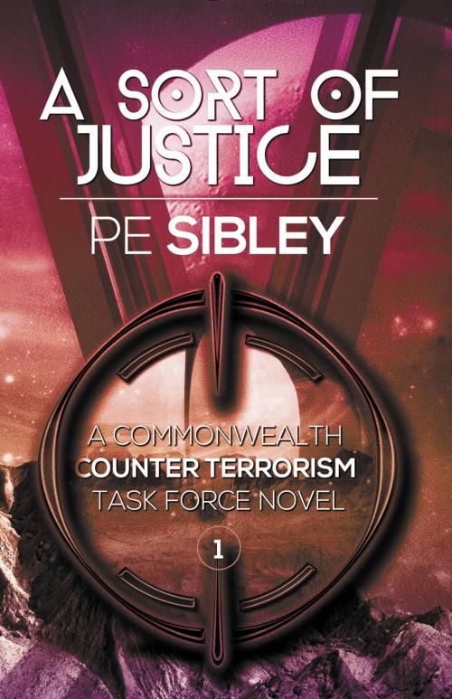 Cover of the book A Sort of Justice by P.E. Sibley, Dragon Moon Press