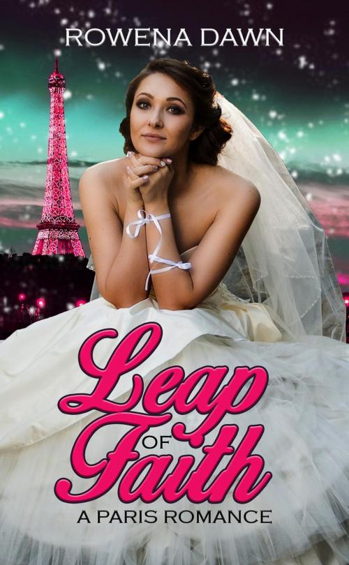 Cover of the book Leap of Faith by Rowena Dawn, Scarlet Leaf Publishing House