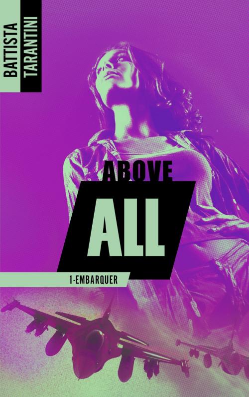 Cover of the book ABOVE ALL #1 Embarquer by Battista Tarantini, BMR