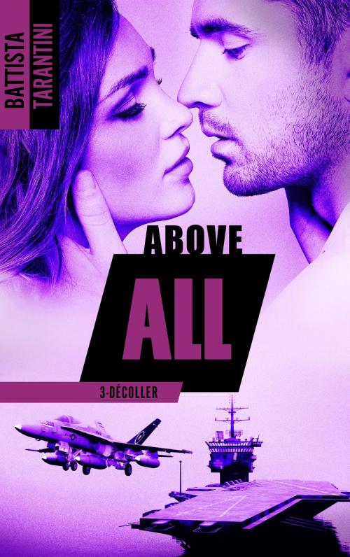 Cover of the book ABOVE ALL #3 Décoller by Battista Tarantini, BMR