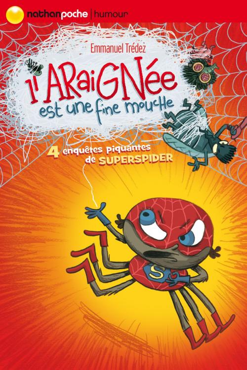 Cover of the book L'araignée est une fine mouche by Emmanuel Trédez, Nathan