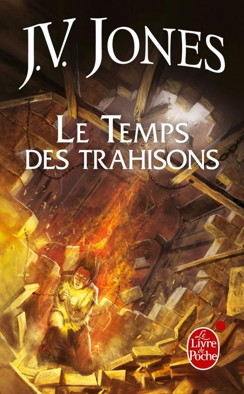 Cover of the book Le Temps des trahisons (Le Livre des mots, tome 2) by J.V. Jones, Le Livre de Poche