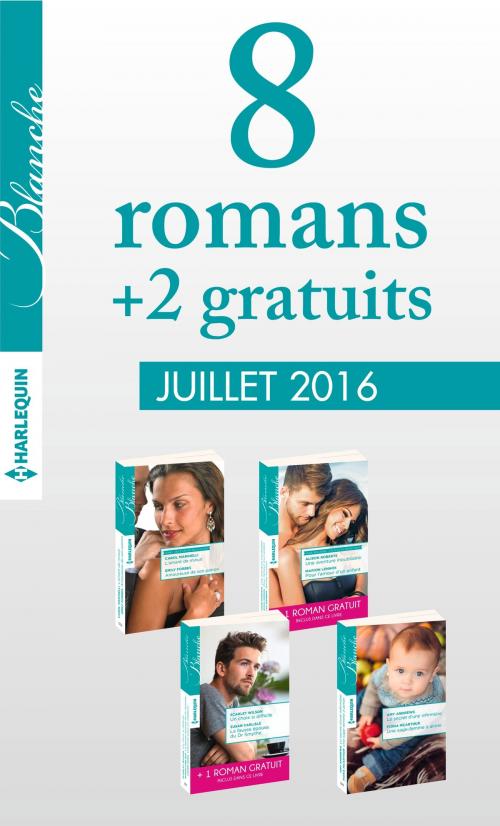 Cover of the book 8 romans Blanche + 2 gratuits (n°1274 à 1277 - Juillet 2016) by Collectif, Harlequin