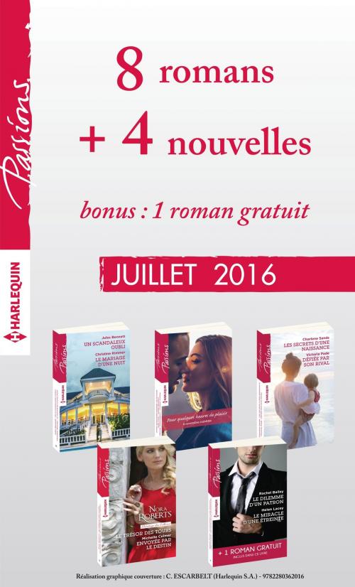 Cover of the book 8 romans inédits Passions + 4 nouvelles inédites + 1 roman gratuit (nº605 à 609 - Juillet 2016) by Collectif, Harlequin