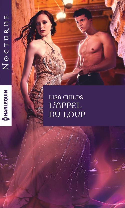Cover of the book L'appel du loup by Lisa Childs, Harlequin