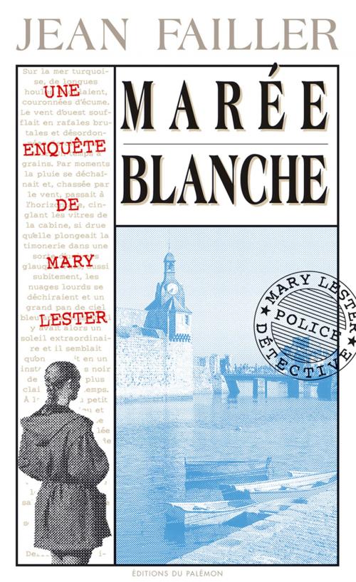Cover of the book Marée blanche by Jean Failler, Editions du Palémon