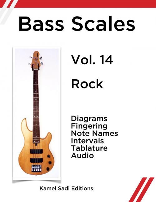 Cover of the book Bass Scales Vol. 14 by Kamel Sadi, Kamel Sadi