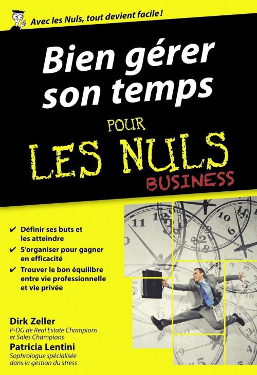 Cover of the book Bien gérer son temps pour les Nuls poche Business by Patricia LENTINI, Dirk ZELLER, edi8