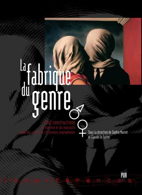 Cover of the book La fabrique du genre by Collectif, Presses universitaires de Rennes