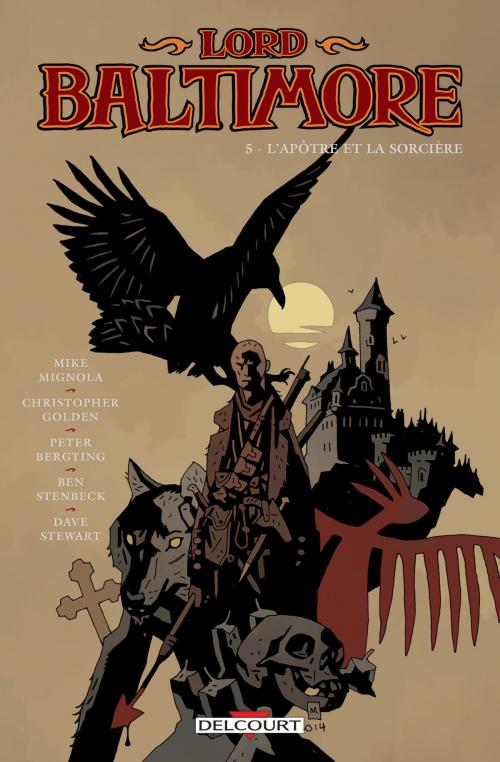 Cover of the book Lord Baltimore T05 by Christopher Golden, Mike Mignola, Peter Bergting, Delcourt