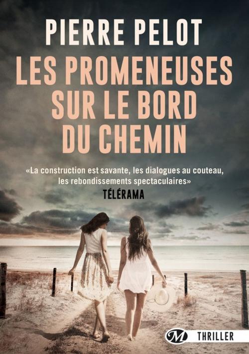 Cover of the book Les promeneuses sur le bord du chemin by Pierre Pelot, Bragelonne