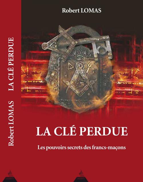 Cover of the book La clé perdue by Robert Lomas, Dervy