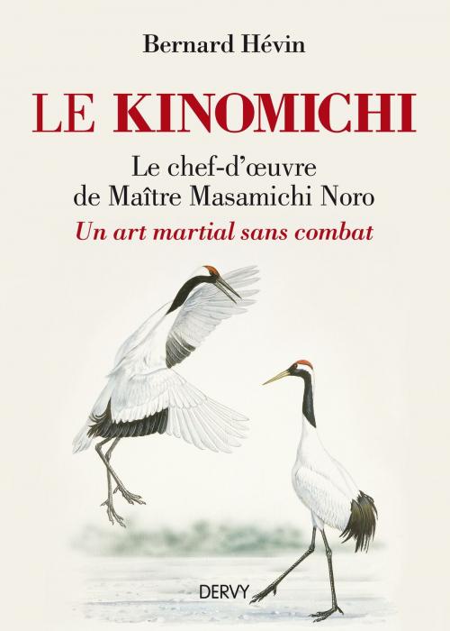 Cover of the book Le Kinomichi by Bernard Hévin, Hubert Thomas, Dervy