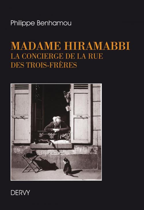 Cover of the book Madame Hiramabbi, la concierge de la rue des Trois-Frères by Philippe Benhamou, Dervy
