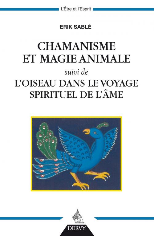 Cover of the book Chamanisme et magie animale by Erik Sablé, Dervy