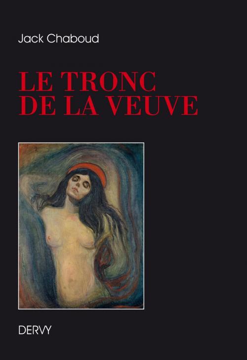 Cover of the book Le tronc de la veuve by Jack Chaboud, Dervy
