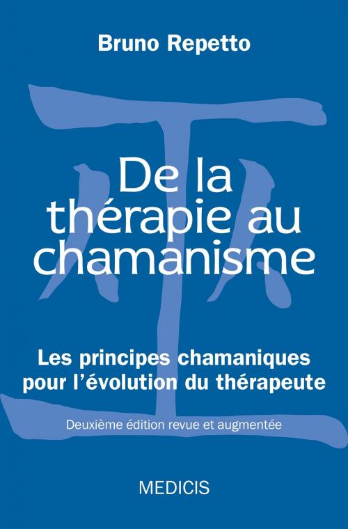Cover of the book De la thérapie au chamanisme by Bruno Repetto, Médicis