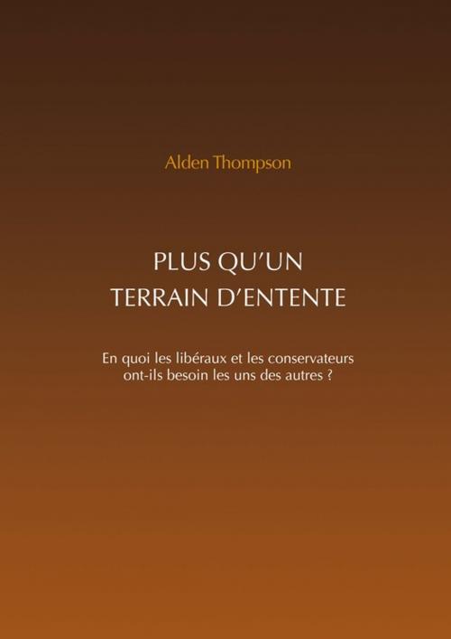 Cover of the book Plus qu'un terrain d'entente by Alden Thompson, Éditions Vie et Santé