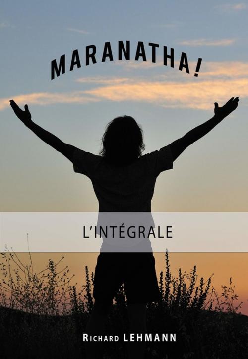 Cover of the book Maranatha ! by Richard Lehmann, Éditions Vie et Santé