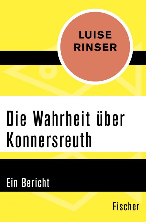 Cover of the book Die Wahrheit über Konnersreuth by Luise Rinser, FISCHER Digital