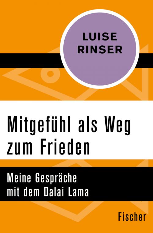 Cover of the book Mitgefühl als Weg zum Frieden by Luise Rinser, FISCHER Digital