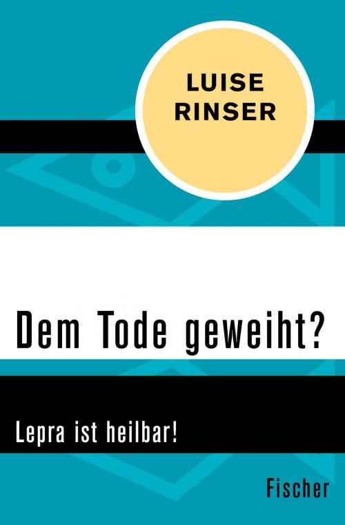 Cover of the book Dem Tode geweiht? by Luise Rinser, FISCHER Digital