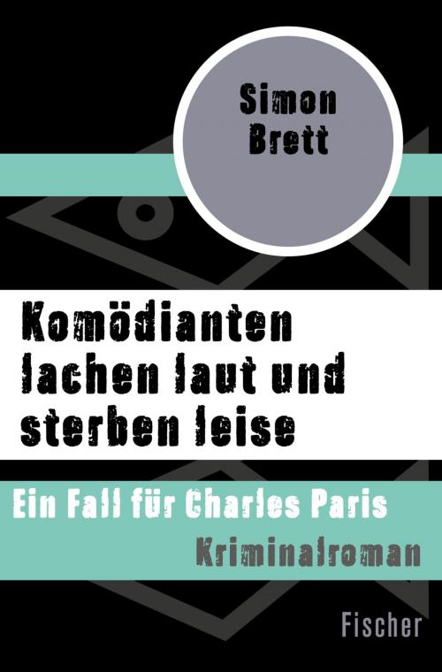 Cover of the book Komödianten lachen laut und sterben leise by Simon Brett, FISCHER Digital