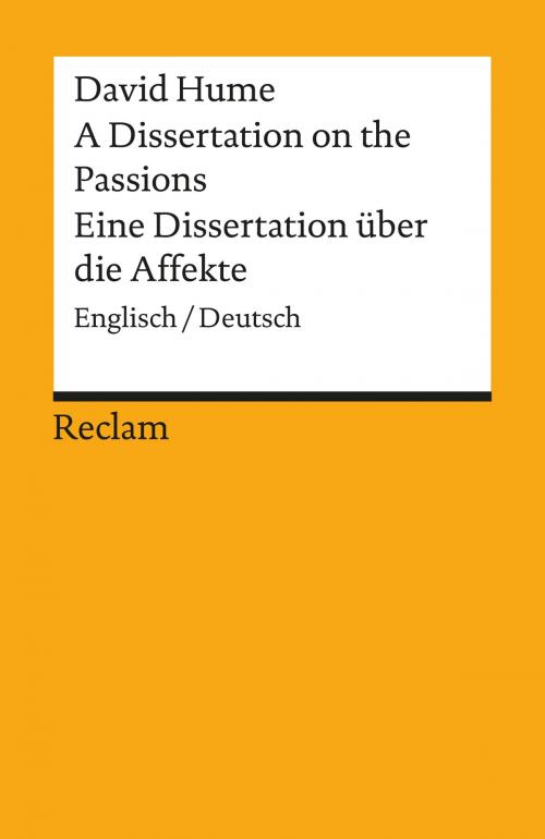 Cover of the book A Dissertation on the Passions / Eine Dissertation über die Affekte by David Hume, Reclam Verlag