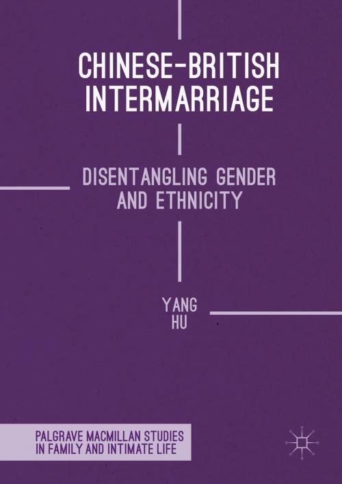 Cover of the book Chinese-British Intermarriage by Yang Hu, Springer International Publishing